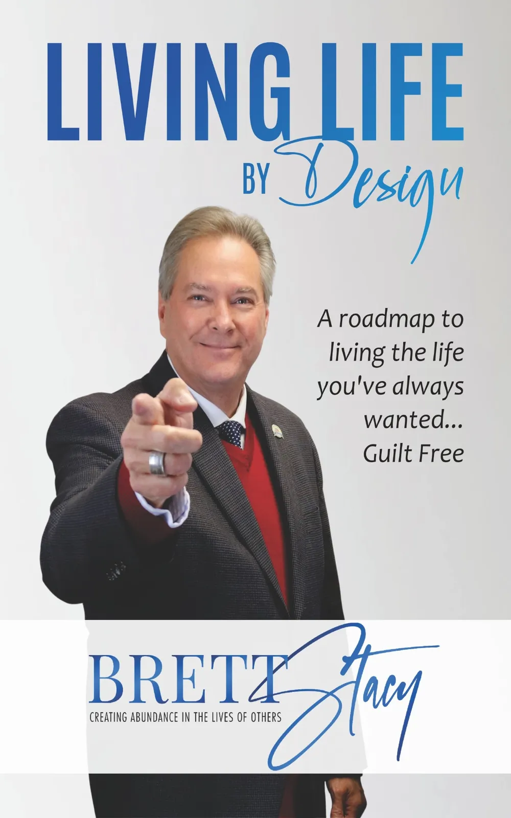 Cover of Living Life by Design by Brett Stacy